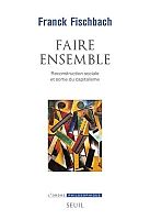 Une culture du faire ensemble ou du bien vivre ensemble