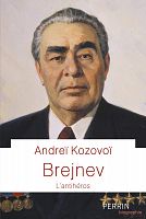 Brejnev, ou le troisième âge soviétique