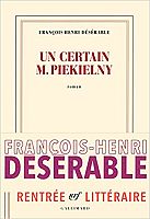 F.-H. Désérable et les ombres de Romain Gary