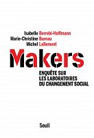Entretien à propos de « Makers », les laborantins du changement social