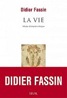 « La Vie : mode d'emploi critique » - entretien avec Didier Fassin