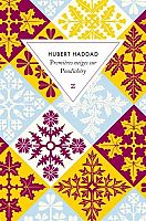 ROMAN – « Premières neiges sur Pondichéry » de Hubert Haddad : la voix du pardon