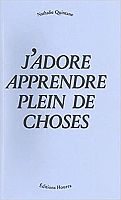 Entretien avec Nathalie Quintane à propos de J'adore apprendre