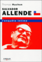 Salvador Allende : histoire d'une icône du socialisme