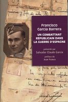 Francisco Garcia Berrera, un témoin de la guerre civile en Espagne