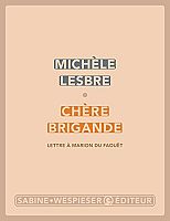 ROMAN - Chère brigande de Michèle Lesbre