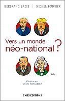 Vivons-nous dans un monde "néo-national" ou "néo-nationaliste"?