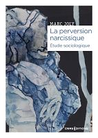 La perversion narcissique : une maladie sociale masculine ?