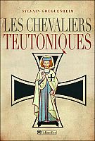 L'histoire des chevaliers teutoniques revisitée