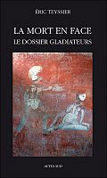 Une histoire de la gladiature