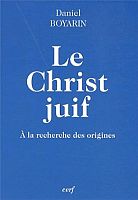 Et les Juifs créèrent le Christ