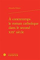 Comment le catholicisme inventa une nouvelle forme de roman