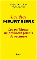 Pas de vacances pour les politiques