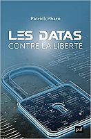 Entretien avec Patrick Pharo : la liberté au temps du numérique