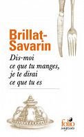 Les plaisirs de la table selon Brillat-Savarin