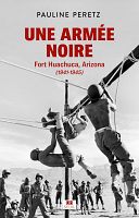 Arizona, 1940-1944 : la s�gr�gation en contexte militaire 