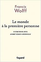 Francis Wolff avec André Comte-Sponville : oser l’humanisme