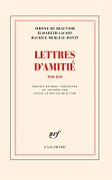 Beauvoir, Lecoin, Merleau-Ponty : l'amitié sans limite