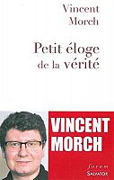 Petit éloge de la vérité… révélée ?