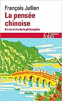 François Jullien et la pensée chinoise : exercice de dérangement