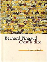 Le récit ultime de Bernard Pingaud