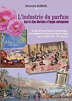 Histoire parfumée des Alpes-Maritimes 