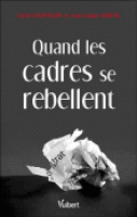 Les cadres : désinvestis ou rebelles ?