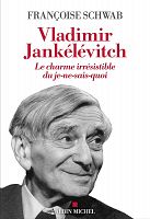 L'héritage philosophique de Jankélévitch : entretien avec F. Schwab