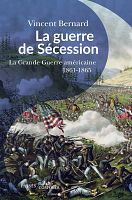 La guerre de Sécession, un « point de bascule » dans l’histoire 