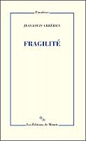 La fragilité de l'existence