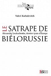 Biélorussie : voyage au pays de l’absurde...