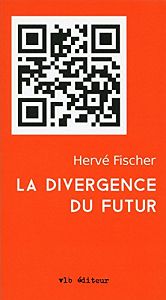 Le futur diverge, l’homme converge