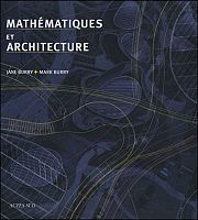 Mathématiques et Architecture : évolutions contemporaines décryptées