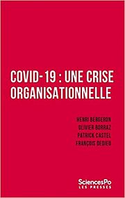 Entretien à propos du livre « Covid-19 : une crise organisationnelle »
