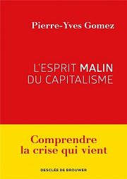 Entretien avec Pierre-Yves Gomez � propos du capitalisme sp�culatif