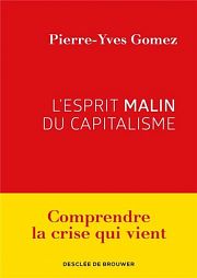 Entretien avec Pierre-Yves Gomez  propos du capitalisme spculatif