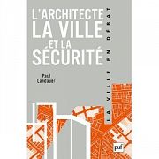 La sécurité des villes : vision d'un architecte