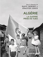 Algérie : la guerre passe aussi par l’image