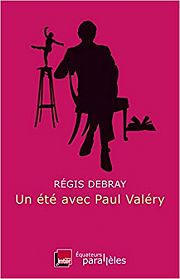 Paul Valéry : une intelligence solaire à redécouvrir