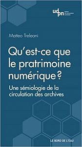 Repenser les enjeux des archives et du patrimoine à l'ère numérique