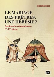 Le mariage des prêtres : l'invention d'une hérésie