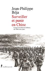 La Chine sous surveillance, de Mao à Xi Jinping