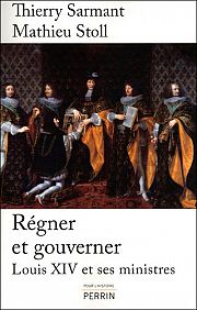 Comprendre le gouvernement de Louis XIV
