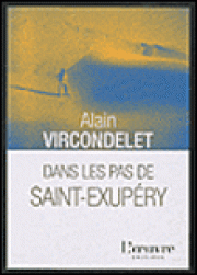 Le vrai Saint-Exup�ry ?
