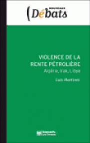 Violence de la rente pétrolière : Algérie-Irak-Libye