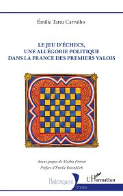 Le jeu d'échec, miroir politique de la France médiévale
