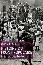 ENTRETIEN - Le Front populaire : l'�chapp�e belle, avec Jean Vigreux 