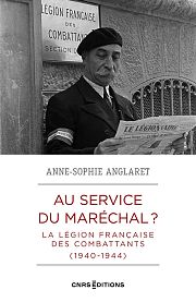 Au service du Maréchal ? La Légion française des combattants