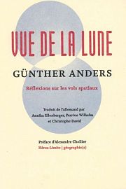 Günther Anders : philosophie des vols spatiaux