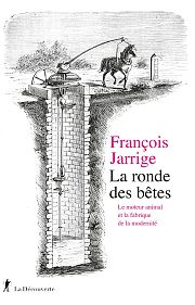 Le « moulin à sang » : histoire d’une technique disparue